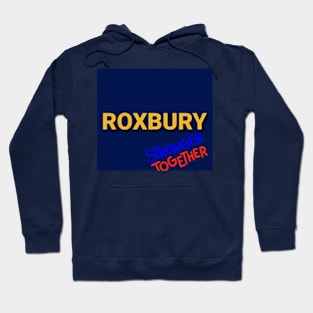 Roxbury stronger together Hoodie